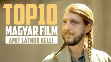 Top10 magyar film amit látnod kell!